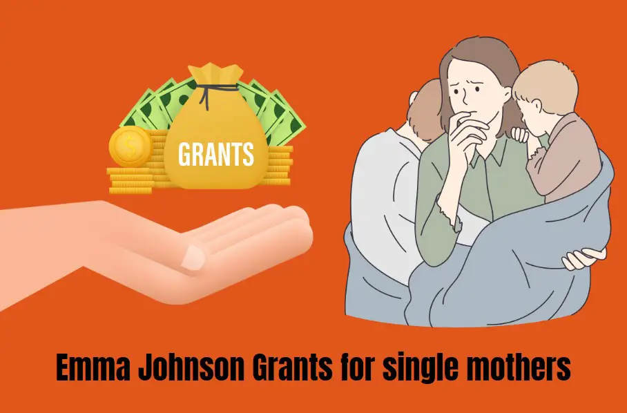 Emma Johnson Grants for Single Mothers