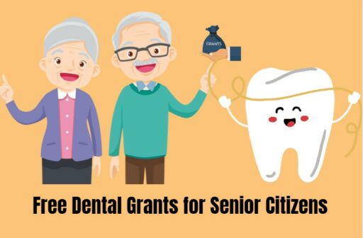 Free Dental Grants for Senior Citizens