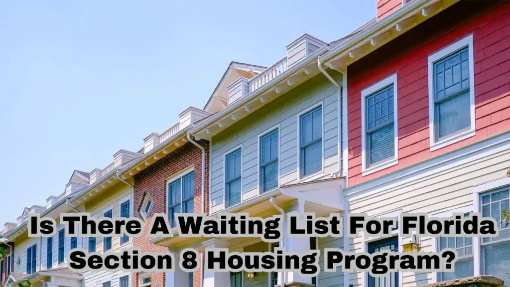 Is There A Waiting List For Florida Section 8 Housing Program for Low-Income?