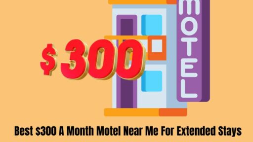 $300 A Month Motel Near Me